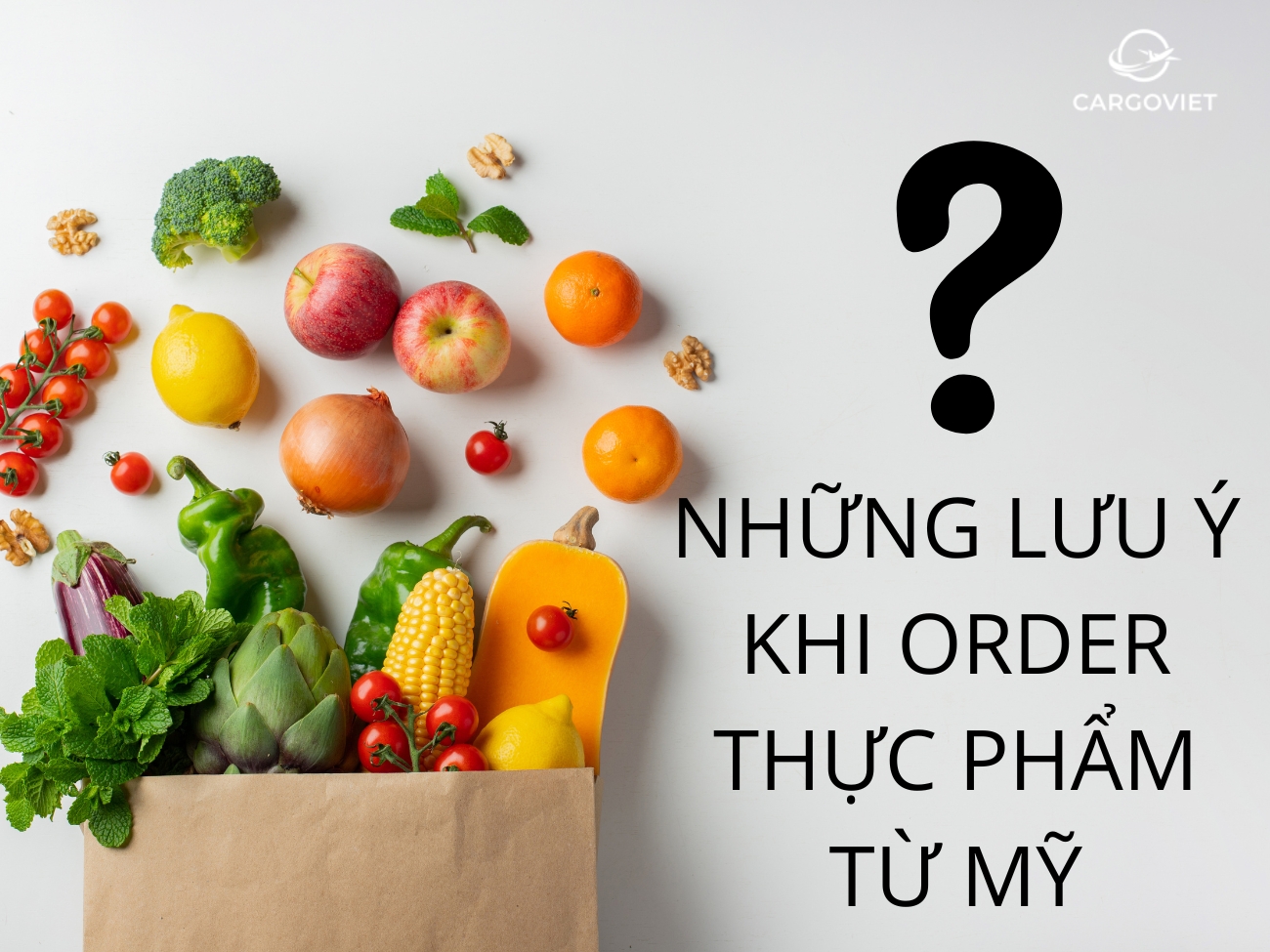 Những lưu ý khi order thực phẩm từ Mỹ